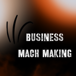 Business Mach Making